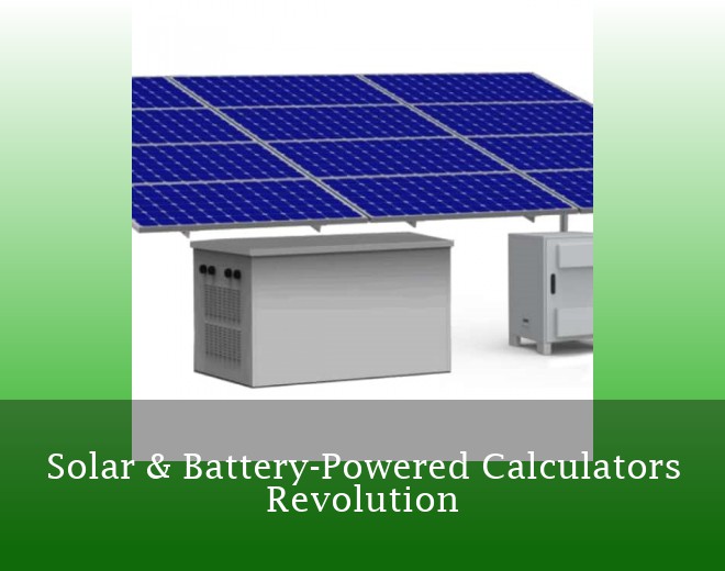 Solar & Battery-Powered Calculators Revolution